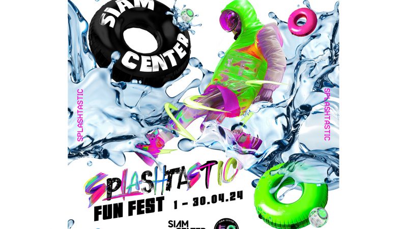 Siam Center Splashtastic Fun Fest 2024 