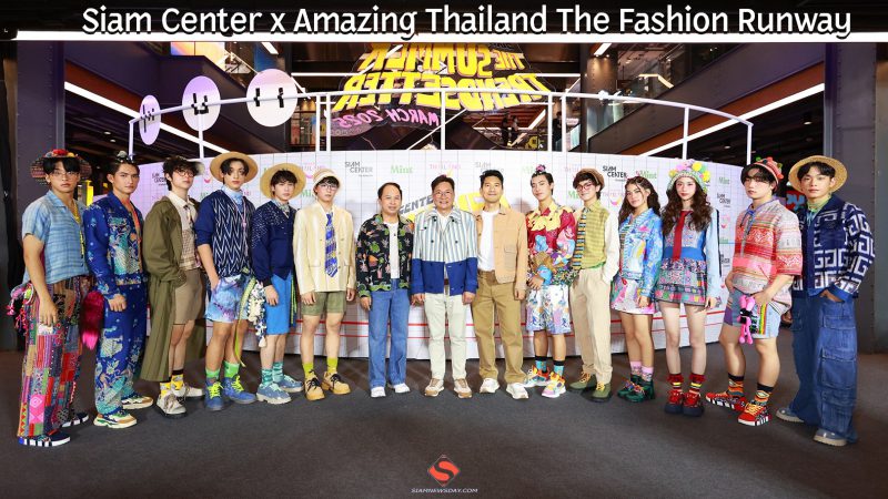 Siam Center x Amazing Thailand The Fashion Runway  
