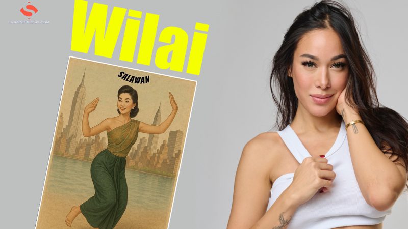 “Wilai” พกพามนต์ แห่งดนตรีไทย-เทศผ่านซิงเกิล “Salawan (Get Down)”